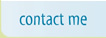 contact me